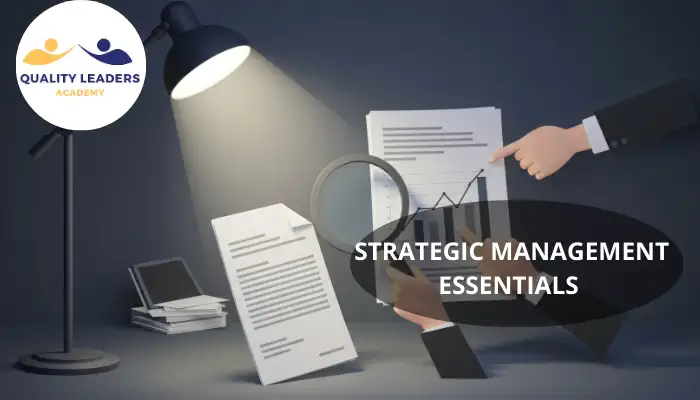 STRATEGIC MANAGEMENT ESSENTIALS IN HEALTHCARE: A FOUNDATION FOR SUSTAINABLE LEADERSHIP AND QUALITY